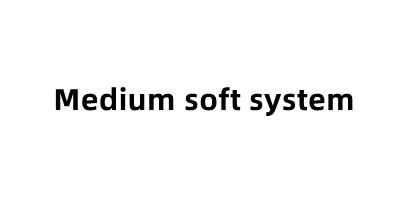 Medium soft system